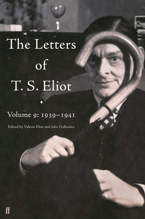 The Letters of T. S. Eliot Volume 9(Kobo/電子書)