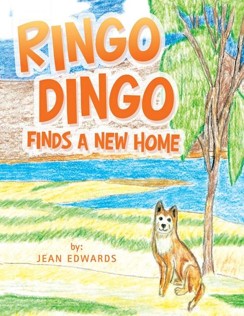 Ringo Dingo Finds a New Home(Kobo/電子書)