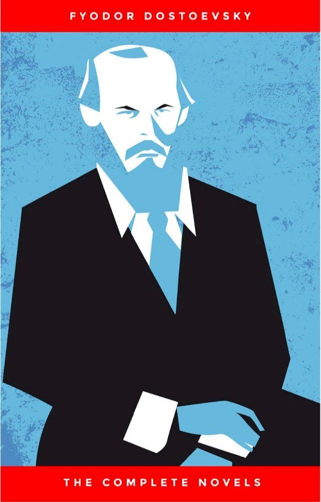  Fyodor Dostoyevsky: The Complete Novels(Kobo/電子書)