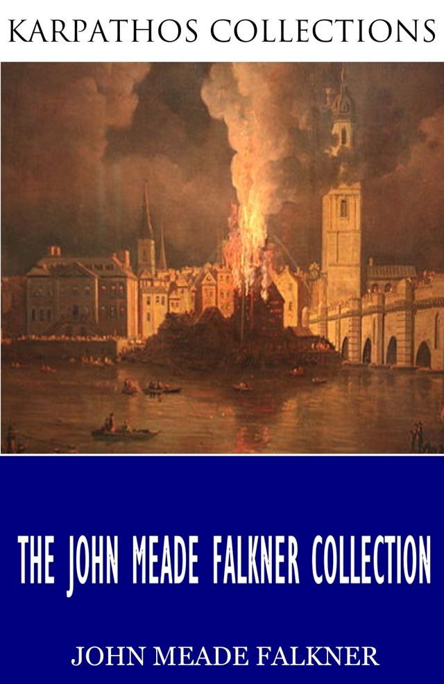  The John Meade Falkner Collection(Kobo/電子書)