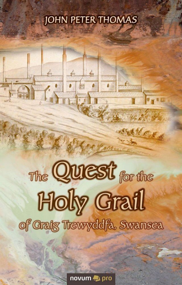  The Quest for the Holy Grail of Graig Trewyddfa, Swansea(Kobo/電子書)