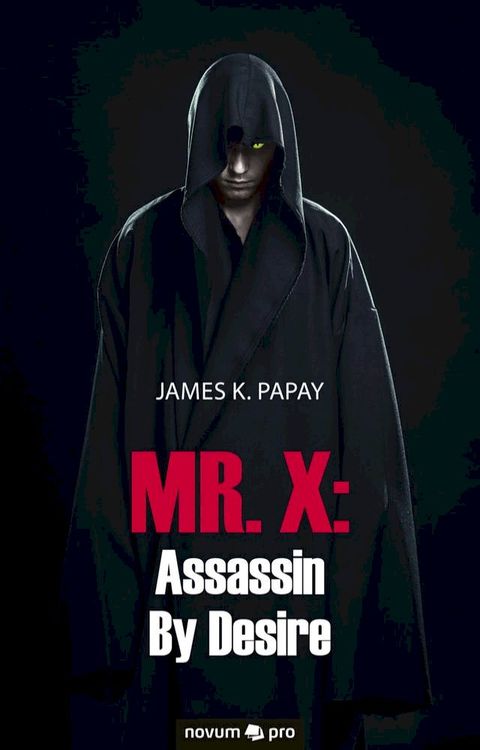 MR. X: Assassin By Desire(Kobo/電子書)