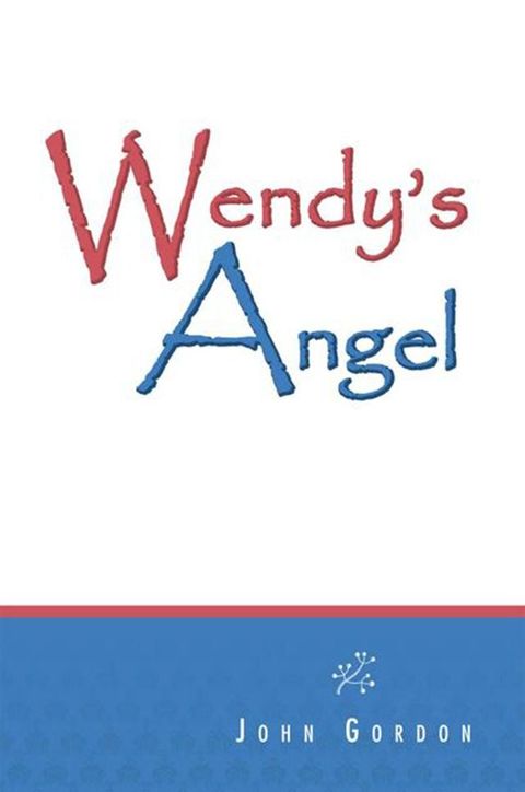 Wendy's Angel(Kobo/電子書)