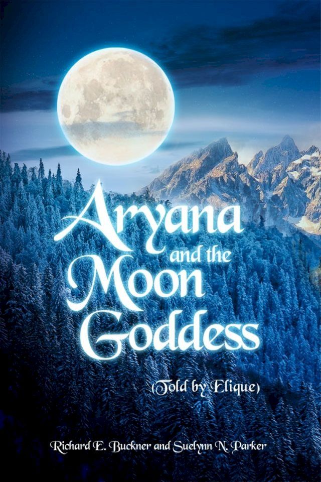  Aryana and the Moon Goddess(Kobo/電子書)