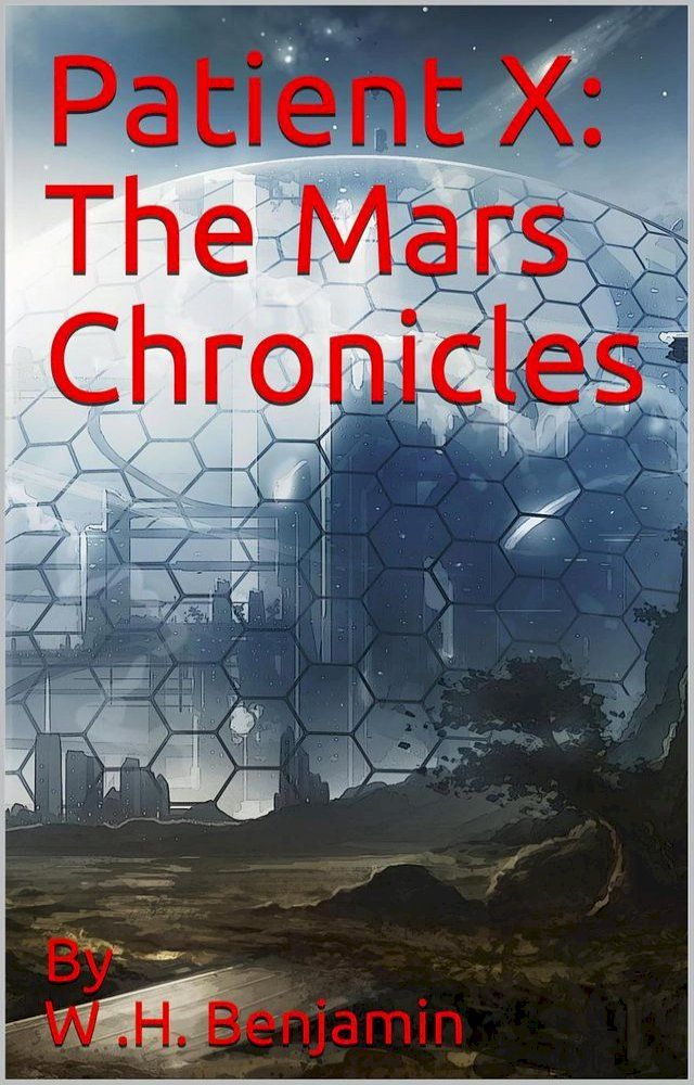  Patient X: The Mars Chronicles(Kobo/電子書)