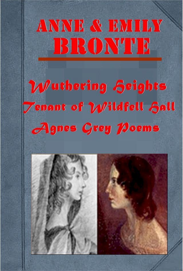  The Complete Anthologies of Emily & Anne Bronte(Kobo/電子書)