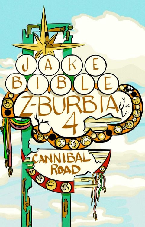 Z-Burbia 4: Cannibal Road(Kobo/電子書)