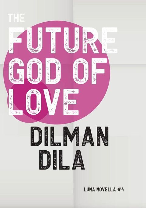 The Future God of Love(Kobo/電子書)