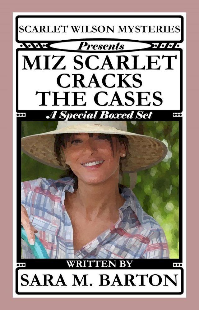  Scarlet Wilson Mysteries Presents Miz Scarlet Cracks the Cases(Kobo/電子書)