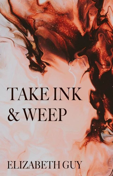 Take Ink & Weep(Kobo/電子書)