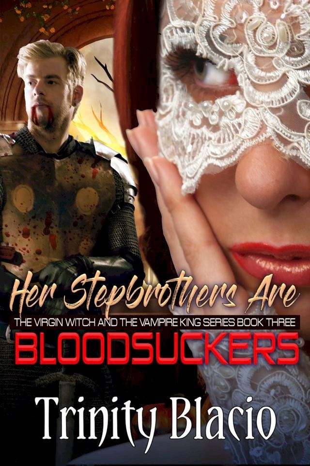  Her Stepbrothers Are Blood Suckers(Kobo/電子書)