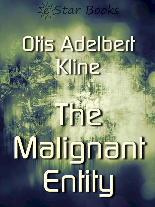  Malignant Entity(Kobo/電子書)