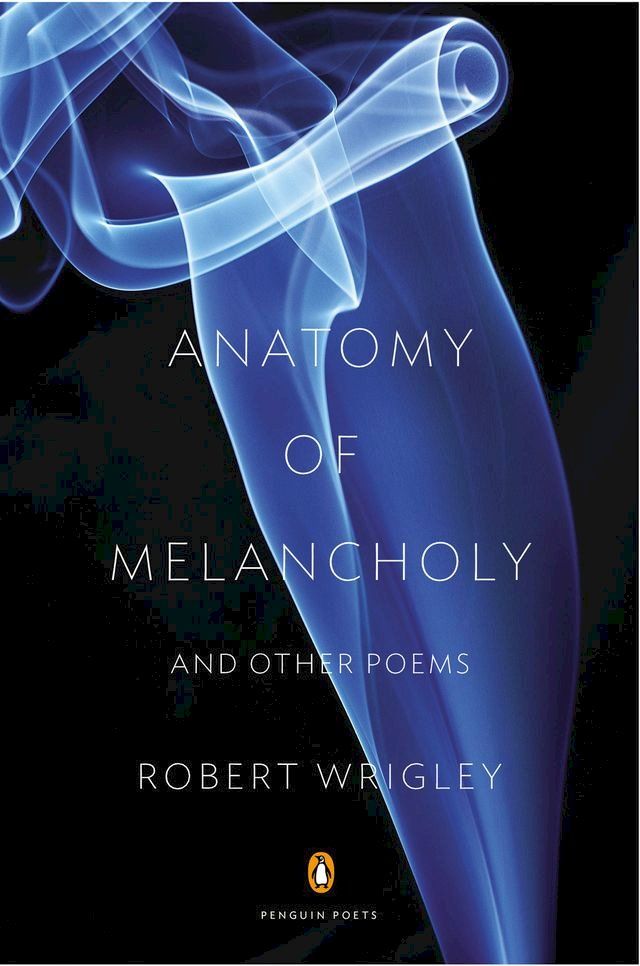  Anatomy of Melancholy and Other Poems(Kobo/電子書)