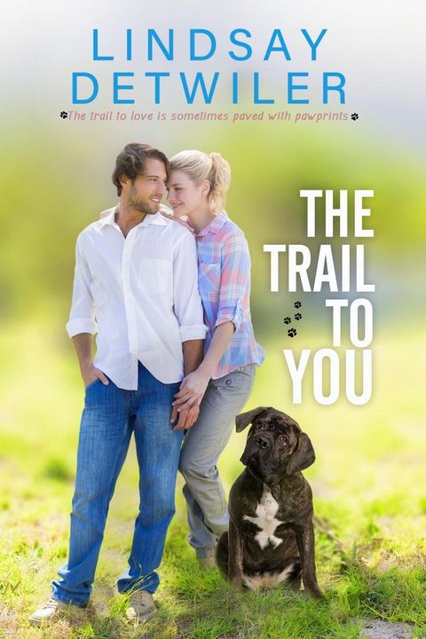 The Trail to You: A Sweet Romance(Kobo/電子書)