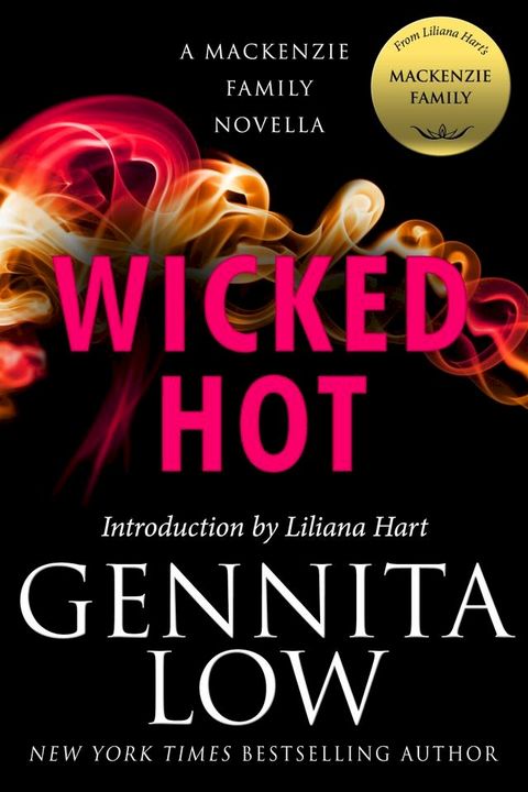 Wicked Hot: A MacKenzie Family Novella(Kobo/電子書)