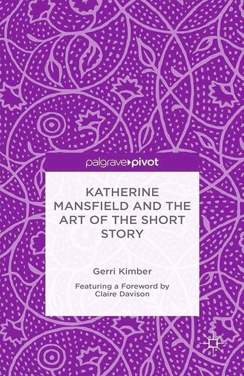 Katherine Mansfield and the Art of the Short Story(Kobo/電子書)