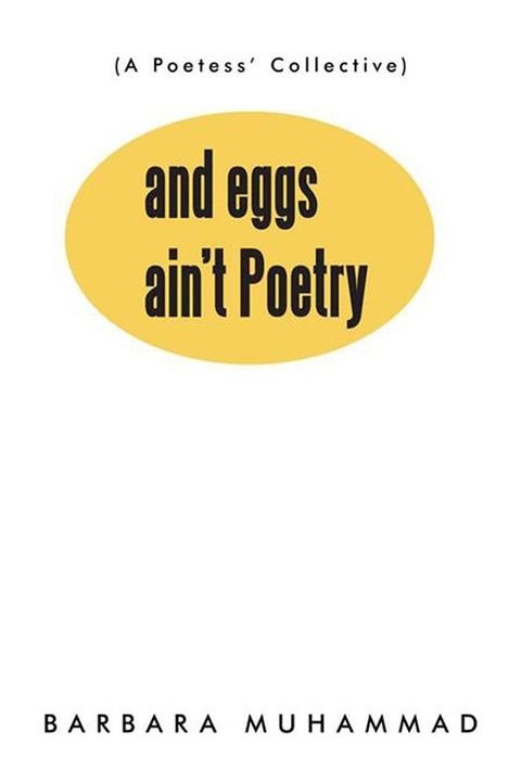 And Eggs Ain't Poetry(Kobo/電子書)