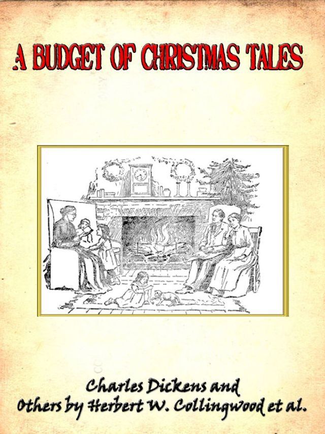  A Budget of Christmas tales [Annotated](Kobo/電子書)