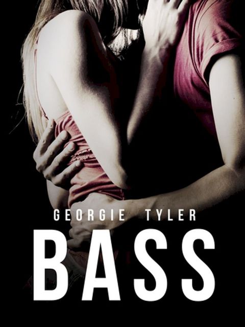 Bass: An Undercover Novel 2(Kobo/電子書)