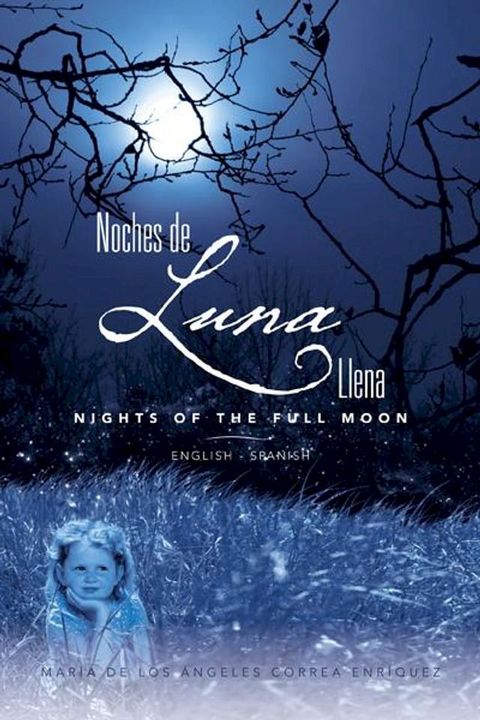 Noches De Luna Llena/ Nights of the Full Moon(Kobo/電子書)