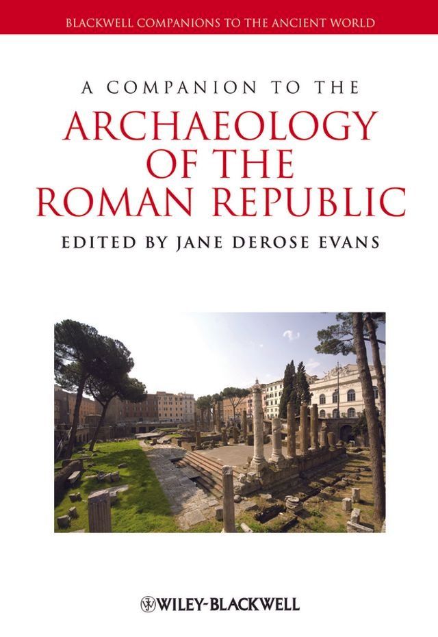  A Companion to the Archaeology of the Roman Republic(Kobo/電子書)