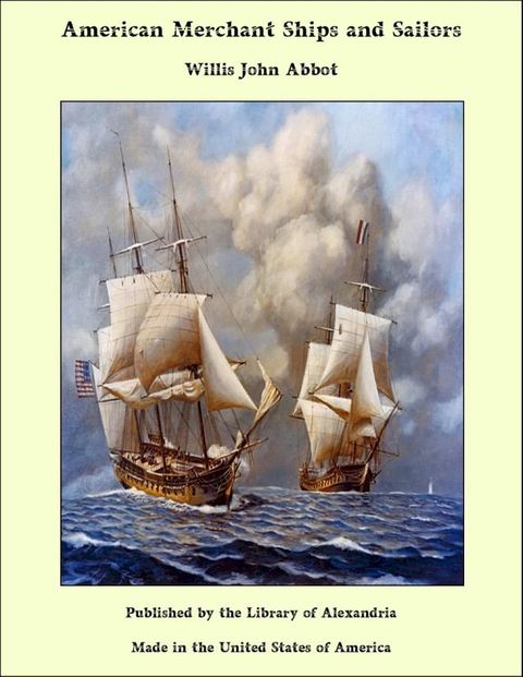 American Merchant Ships and Sailors(Kobo/電子書)