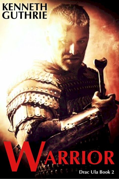 Warrior (Drac Ula Book 2)(Kobo/電子書)