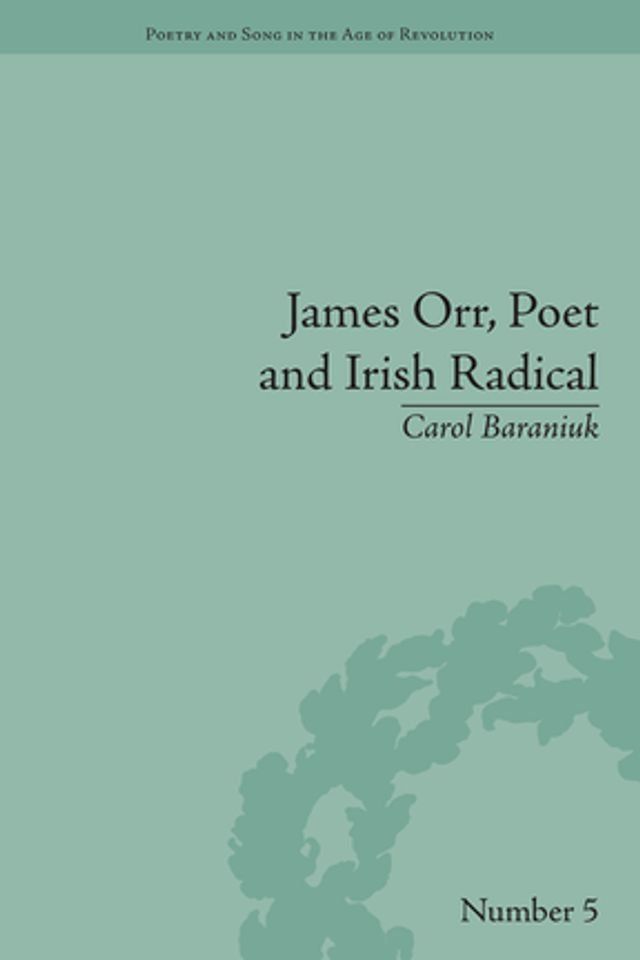  James Orr, Poet and Irish Radical(Kobo/電子書)