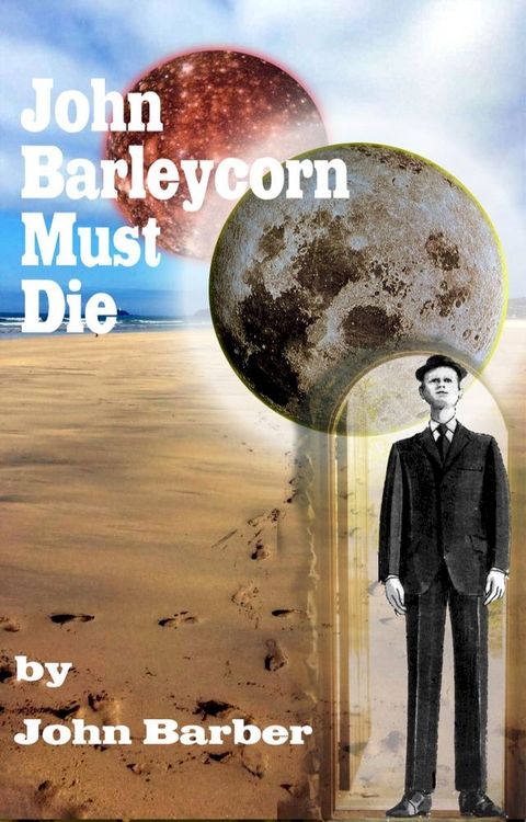 John Barleycorn Must Die(Kobo/電子書)