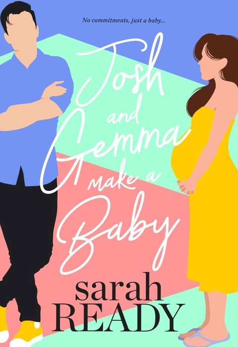 Josh and Gemma Make a Baby(Kobo/電子書)