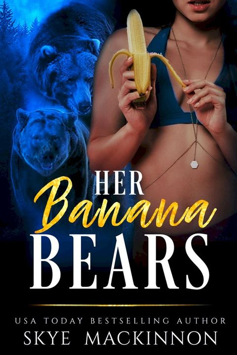 Her Banana Bears(Kobo/電子書)