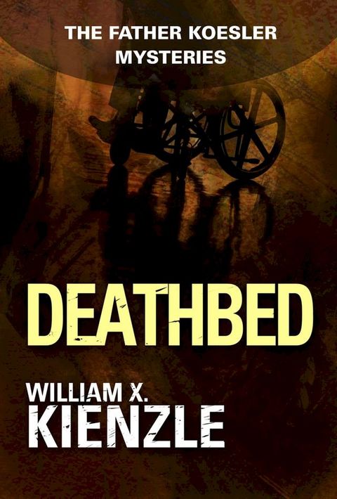 Deathbed: The Father Koesler Mysteries: Book 8(Kobo/電子書)