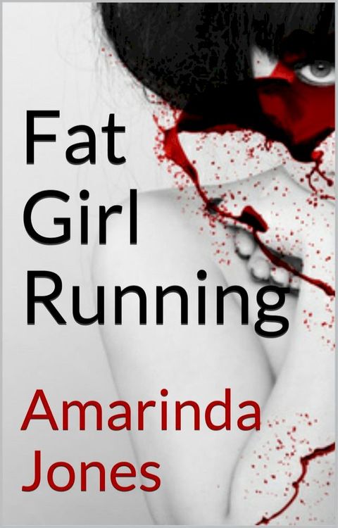 Fat Girl Running(Kobo/電子書)