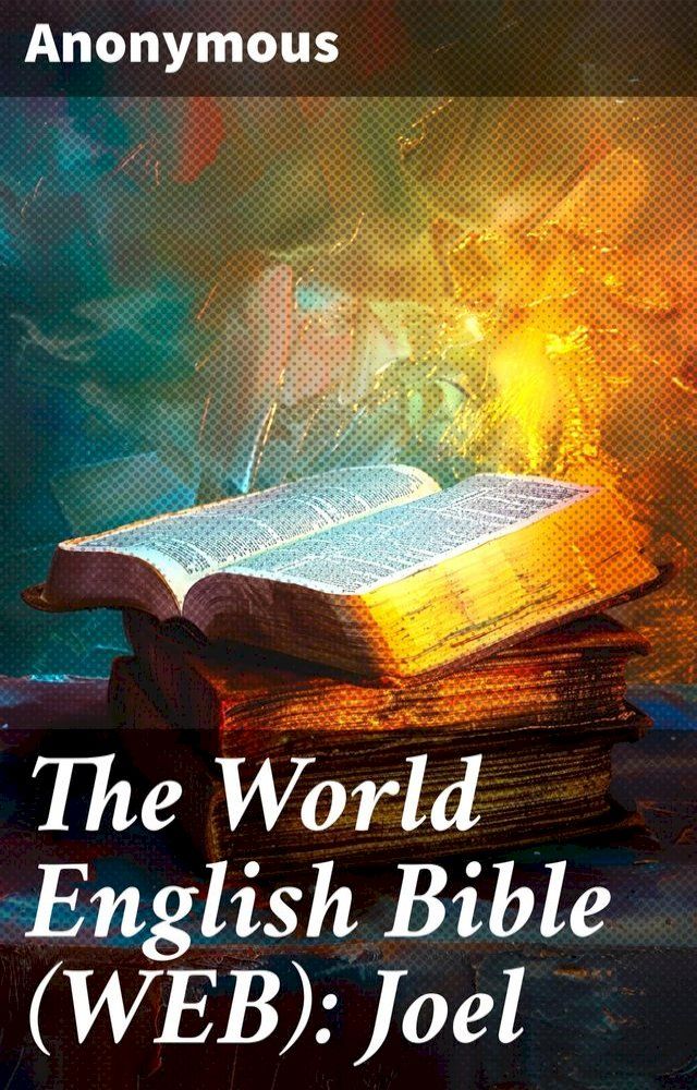  The World English Bible (WEB): Joel(Kobo/電子書)