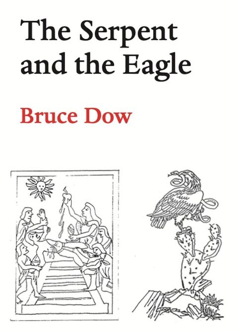 The Serpent and the Eagle(Kobo/電子書)