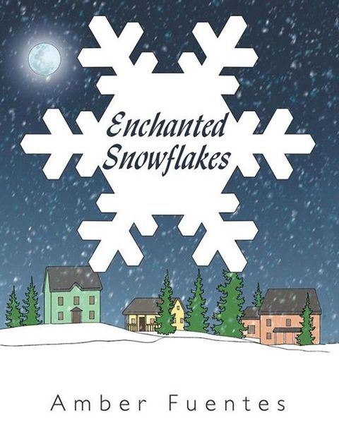 Enchanted Snowflakes(Kobo/電子書)