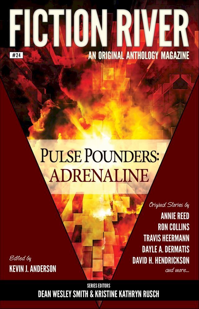  Fiction River: Pulse Pounders Adrenaline(Kobo/電子書)