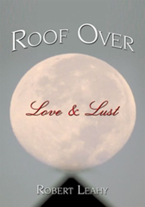 Roof over Love & Lust(Kobo/電子書)