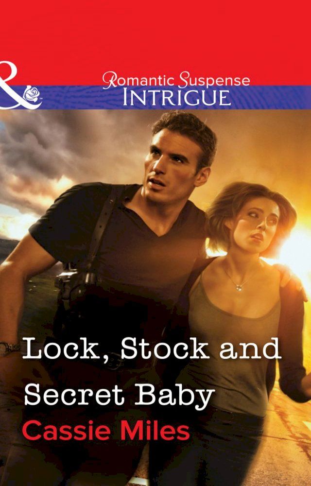  Lock, Stock and Secret Baby (Mills & Boon Intrigue)(Kobo/電子書)