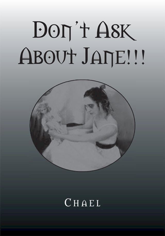  Don't Ask About Jane!!!(Kobo/電子書)