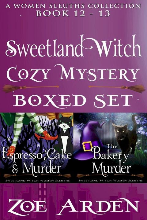 Cozy Mystery Boxed Set – Sweetland Witch (Women Sleuths Collection: Book 12 – 13)(Kobo/電子書)