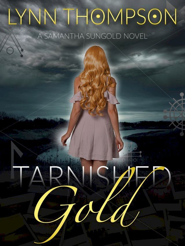  Tarnished Gold-A Samantha Sungold Novel(Kobo/電子書)