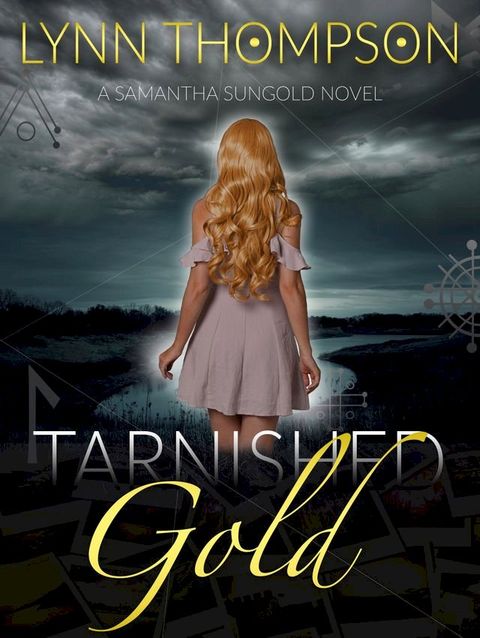 Tarnished Gold-A Samantha Sungold Novel(Kobo/電子書)