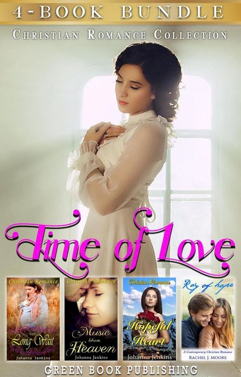 Time of Love : Christian Romance Collection(Kobo/電子書)