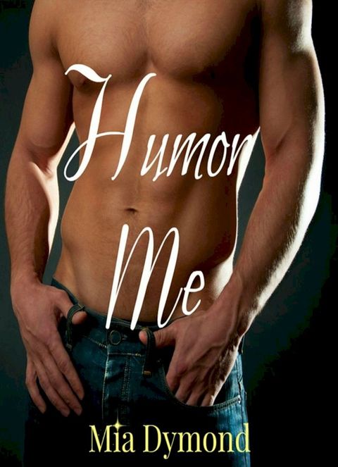 Humor Me (Alpha Four, Book 4)(Kobo/電子書)