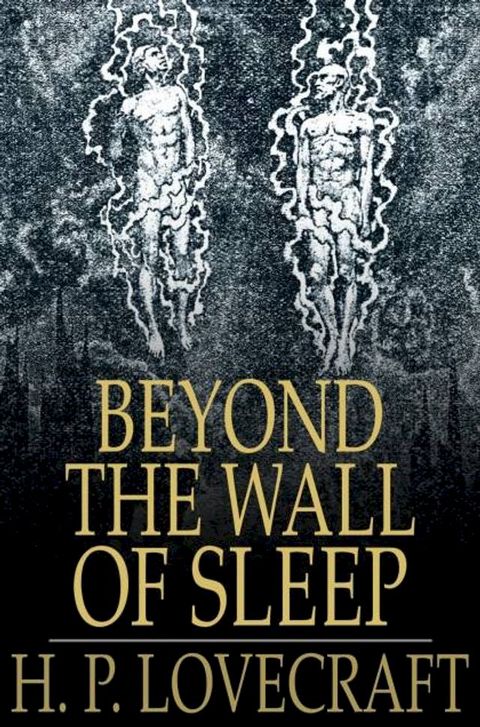 Beyond the Wall of Sleep(Kobo/電子書)