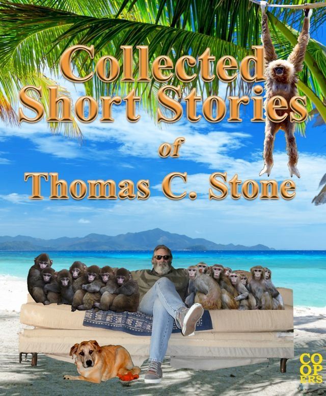  Collected Short Stories of Thomas C. Stone(Kobo/電子書)