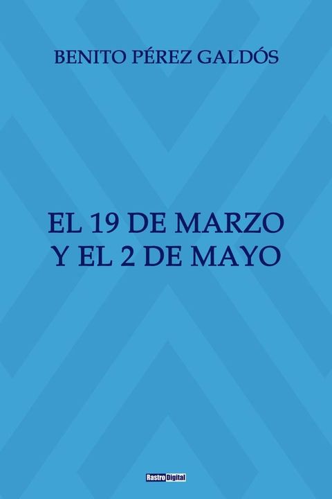 El 19 de Marzo y el 2 de Mayo(Kobo/電子書)