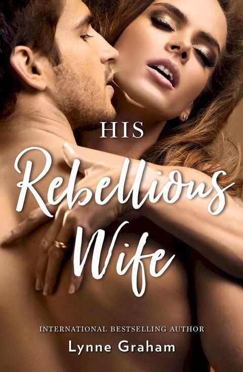 His Rebellious Wife(Kobo/電子書)