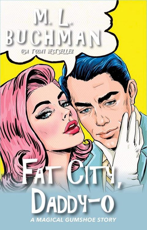 Fat City Daddy-o: a Magical Gumshoe Story(Kobo/電子書)